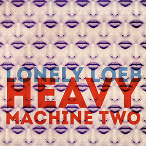 Heavy Machine Two