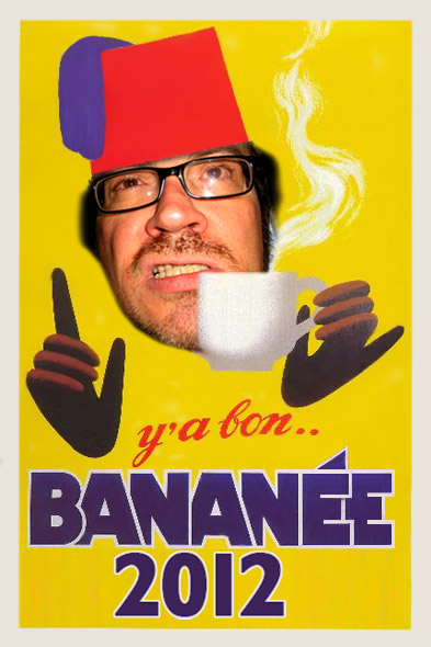 Y'a bon bananée 2012