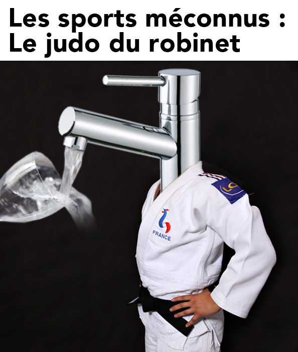 Le judo du robinet