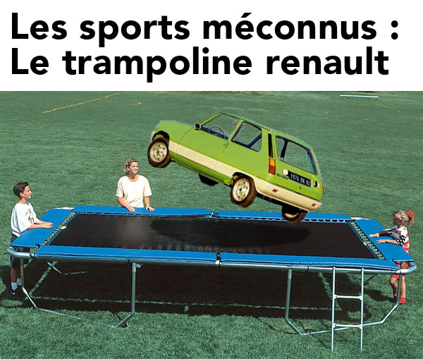 Le trampoline renault